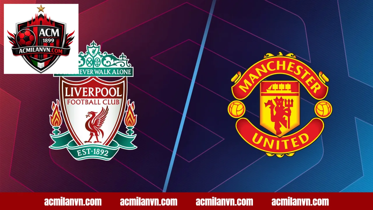 Kết Quả Liverpool vs Manchester United