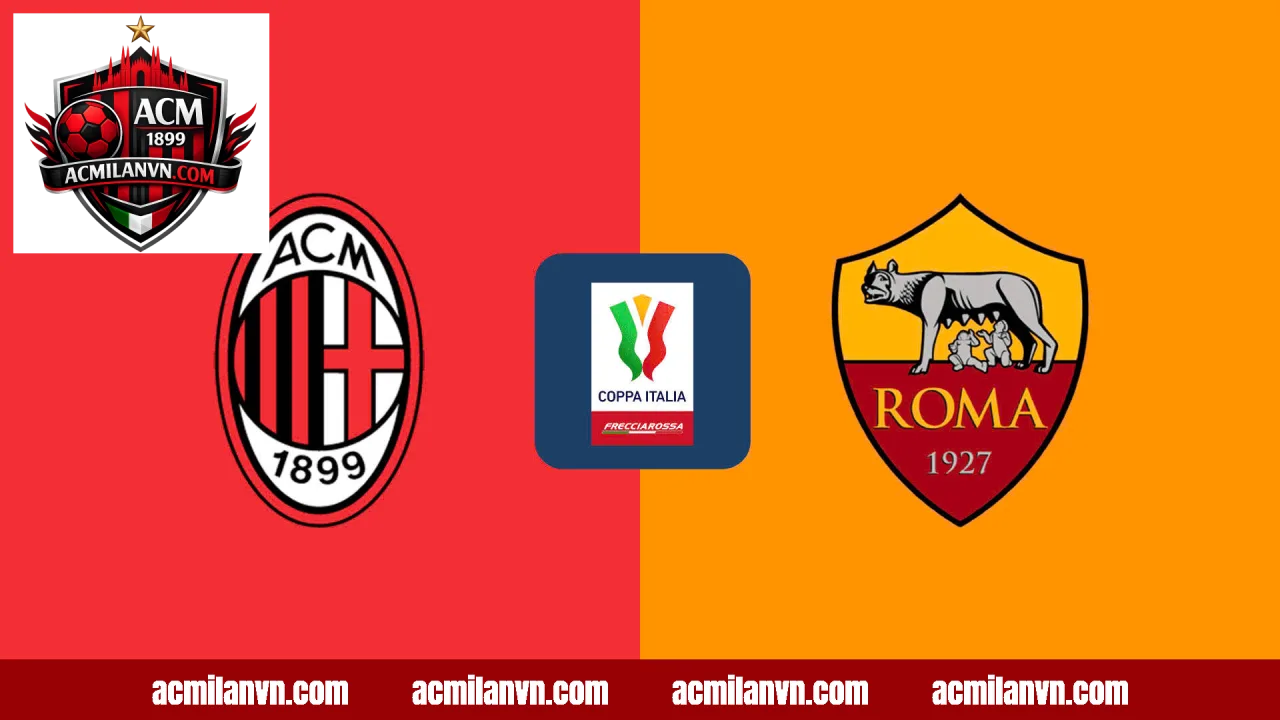 Nhận định và dự đoán kết quả trận AC Milan vs Roma dựa trên tương quan lực lượng