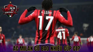 AC Milan Có Bao Nhiêu Cúp C1?
