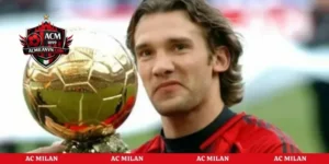 Andriy Shevchenko: Huyền Thoại Săn Bàn Của AC Milan