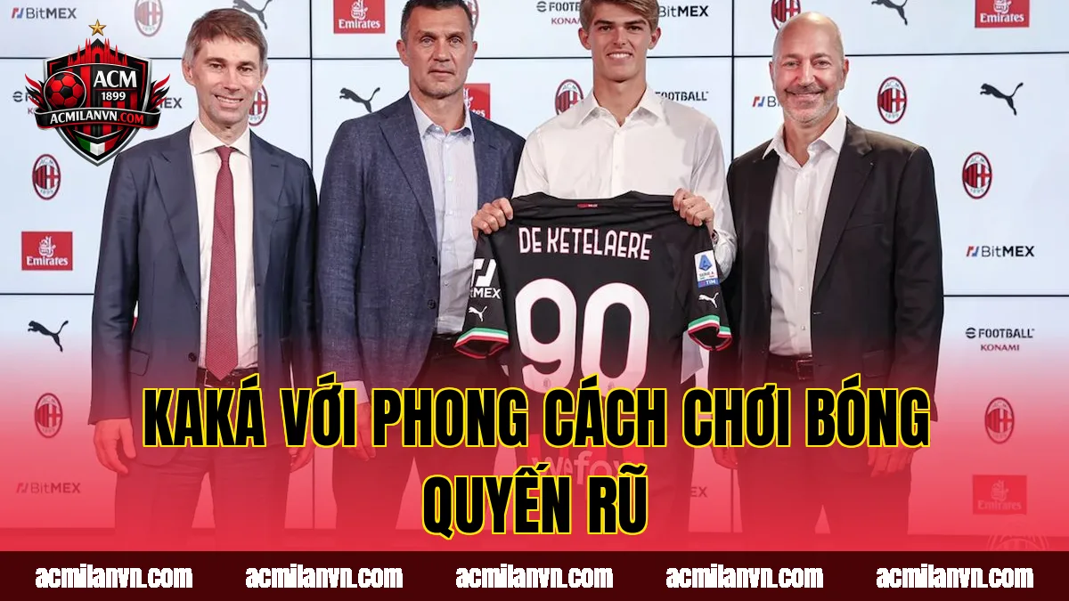 Kaká với phong cách chơi bóng quyến rũ