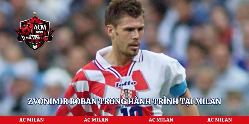 Zvonimir Boban trong hành trình tại Milan